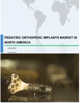 Pediatric Orthopedic Implants Market in North America 2018-2022